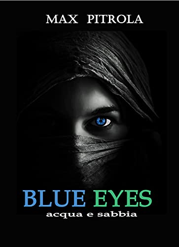 Max Pitrola - Blue Eyes. Sangue e sabbia vol. 2 (2021)