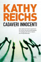 Kathy Reichs – Cadaveri Innocenti (2012)