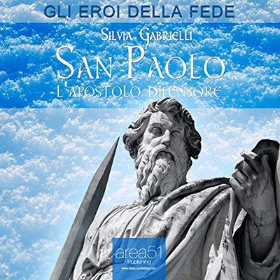 Silvia Gabrielli - San Paolo꞉ L’apostolo difensore (2015) (mp3 - 128 kbps)