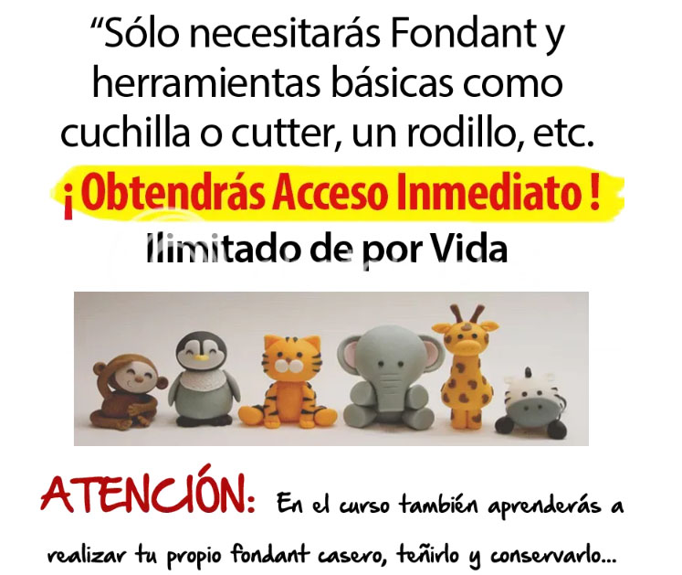 Sólo necesitarás Fondatn y herramientas básicas como cuchilla o cutter, un rodillo, etc. ¡Obtendrás acceso inmediato! Ilimitado de por vida. Atención: En el curso también aprenderás a realizar tu propio fondant casero, teñirlo y conservarlo.