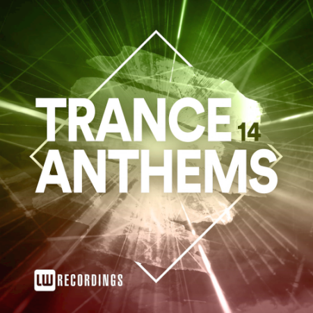 VA - Trance Anthems Vol. 14 (2021)