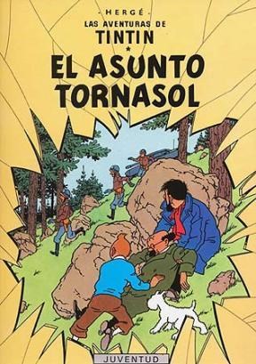 TIN TIN  EL ASUNTO TORNASOL , HERGE