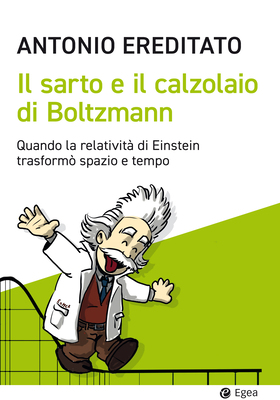 Antonio Ereditato - Il sarto e il calzolaio di Boltzmann (2026)
