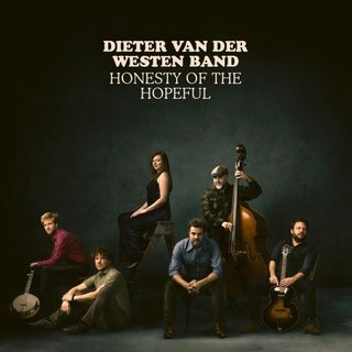 Dieter Van Der Westen Band - Honesty of the Hopeful (2022).mp3 - 320 Kbps