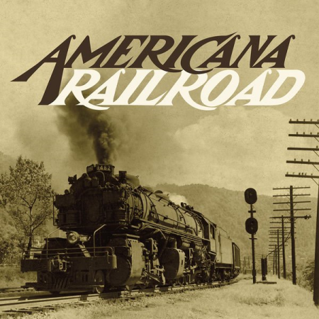 VA - Americana Railroad (2022)