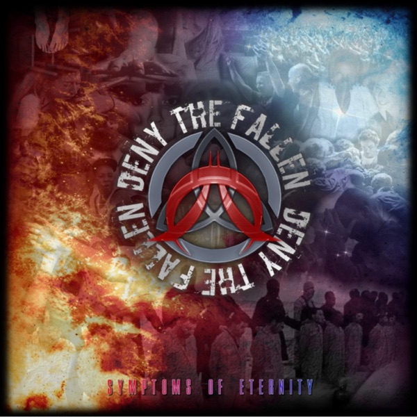 [Image: Deny-The-Fallen-Symptoms-Of-Eternity-2018.jpg]
