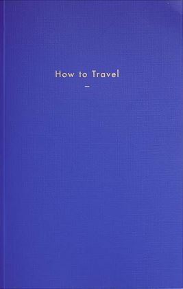 Book Review: How to Travel by The School of Life