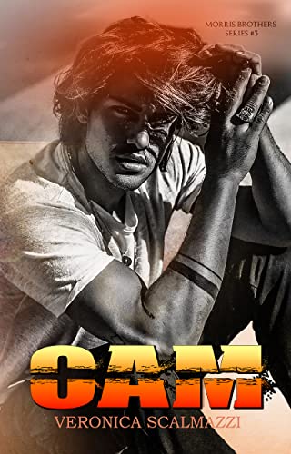 Veronica Scalmazzi - CAM (Morris Brothers Series #3) (2022)