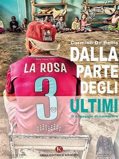 Carmine De Bellis - Dalla parte degli ultimi (2023)