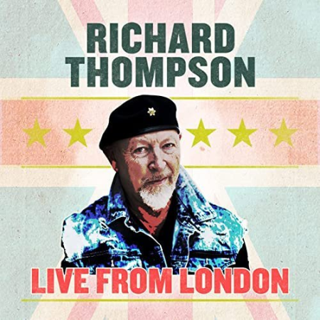 Richard Thompson - Live From London (2021) FLAC