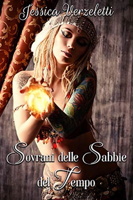 Jessica Verzeletti - Sovrani delle sabbie del tempo (2019)