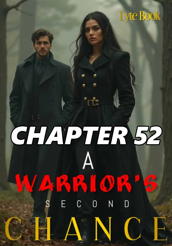 A Warrior s Second Chance jpeg CHAPTER 52