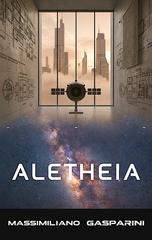 Massimiliano Gasparini – Ciclo delle IA Vol. 3. Aletheia (2026)