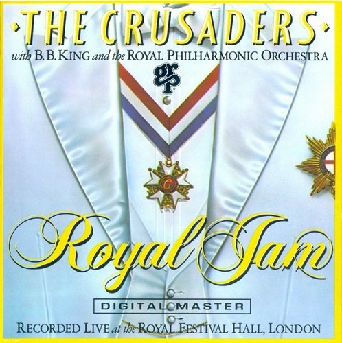 The Crusaders - Royal Jam (1982) [Reissue 1999] Lossless+MP3