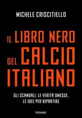 Michele Criscitiello - Il libro nero del calcio italiano (2026)