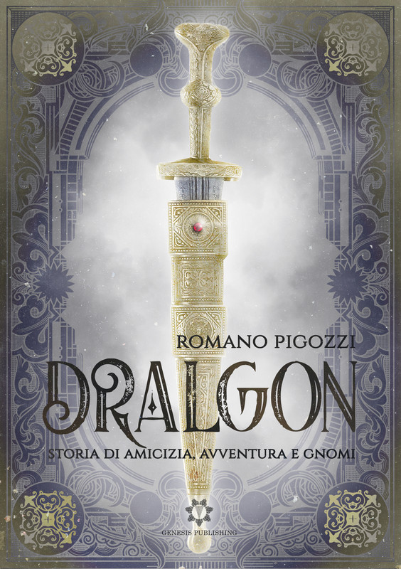 Romano Pigozzi – Dralgon. Storia di amicizia, avventura e Gnomi (2018)