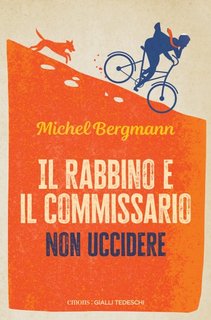 Michel Bergmann - Il rabbino e il commissario. Non uccidere (2023)