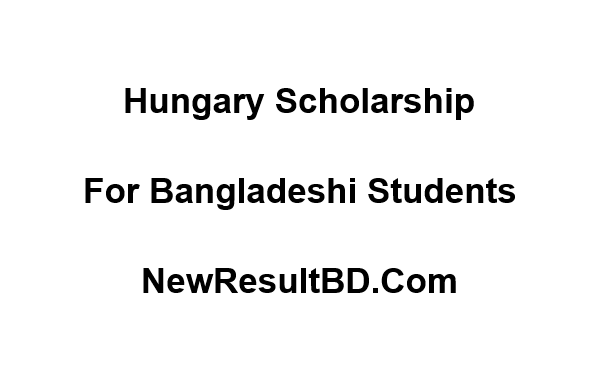 Hungary Scholarship For Bangladeshi Students