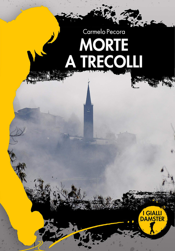 Carmelo Pecora - Morte a Trecolli (2020)