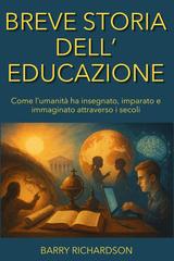 Barry Richardson – Breve storia dell’educazione (2026)