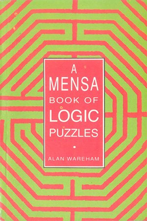 A Mensa Book of Logic Puzzles