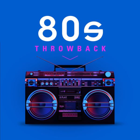 Various Artists   80s Throwback (2020)