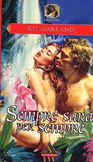 Kit Garland - Sempre sarà per sempre (2000) Kit Garland - Sempre sarà per sempre (2000)