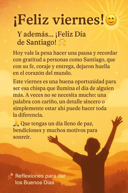 Hoy es viernes y Día de Santiago, ¡una ocasión para agradecer! 🙌