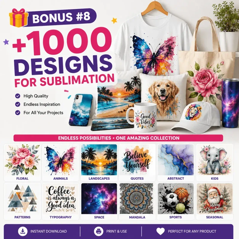 +1000 Sublimation Designs