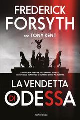 Frederick Forsyth, Tony Kent – La vendetta di Odessa (2026)