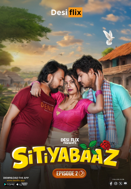  Sitiyabaaz (2024) UNRATED 720p HEVC HDRip DesiFlix S01E02 Hot Series x265 AAC [200MB] Full Movie Download
