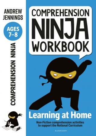 Comprehension Ninja Workbook for Ages 7-8: Comprehension Activities to Support the National Curri...