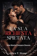 Mira T. Stone – La sua richiesta spietata (2026)
