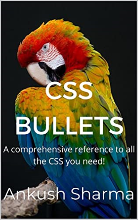 CSS Bullets: A comprehensive reference to all the CSS you need! CSS Bullets: A comprehensive reference to all the CSS you need!