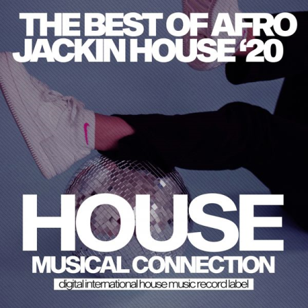 Various Artists - The Best of Afro Jackin House '20 (2020)