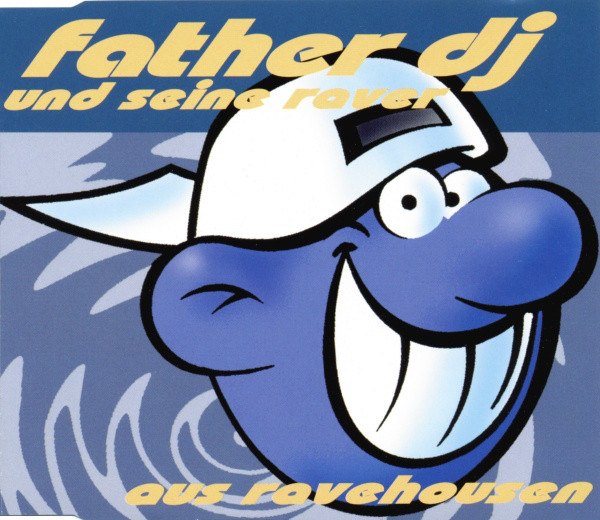 00-father_dj_und_seine_raver-aus_rave_housen-front-(0096375ult)-cdm-1995-idf
