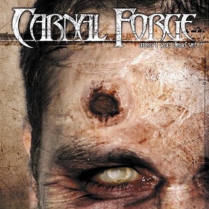 Re: Carnal Forge (SWE) / Melodic Death/Groove/Thrash Metal