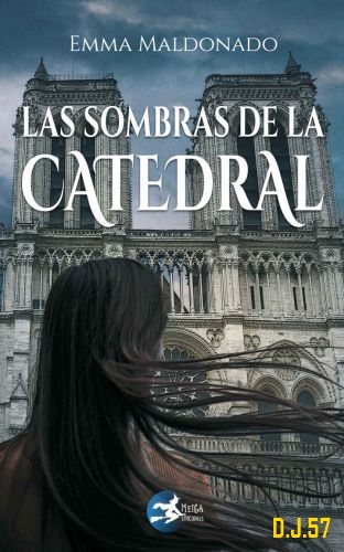 1 - Las sombras de la catedral - Emma Maldonado