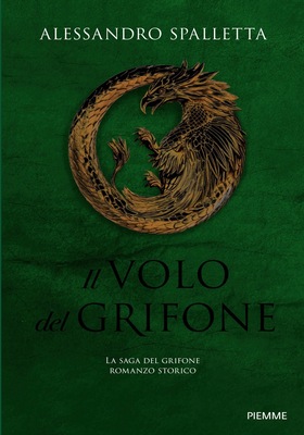 Alessandro Spalletta - La saga del grifone. Il volo del grifone (2025)