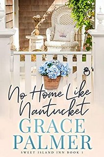 No Home Like Nantucket by Grace Palmer 52328024 SY475 1