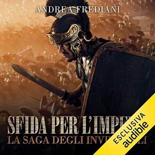 Andrea Frediani - Sfida per l'impero (Gli invincibili 4) (2018) .mp3 - 64 kbps