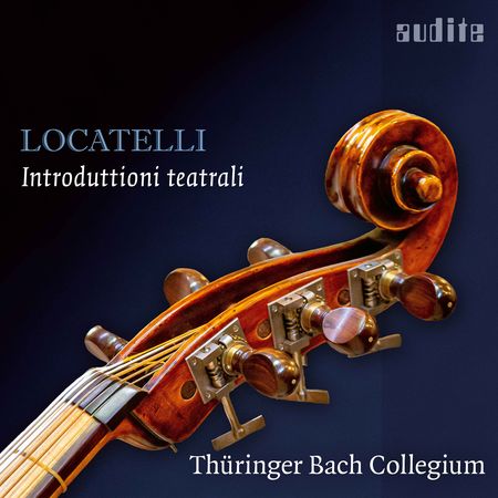 Thüringer Bach Collegium - Locatelli: Introduttioni Teatrali (2023) [Hi-Res]