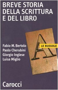 AA.VV. - Breve storia della scrittura e del Libro (2005)