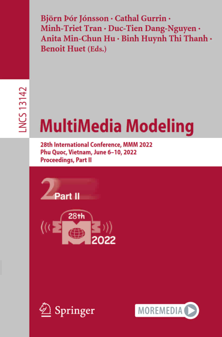 MultiMedia Modeling: 28th International Conference, MMM 2022, Part II