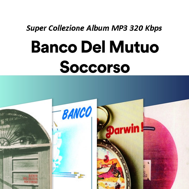 Banco Del Mutuo Soccorso - Super Collezione Album [445 Brani] (2019) .mp3 -320 Kbps