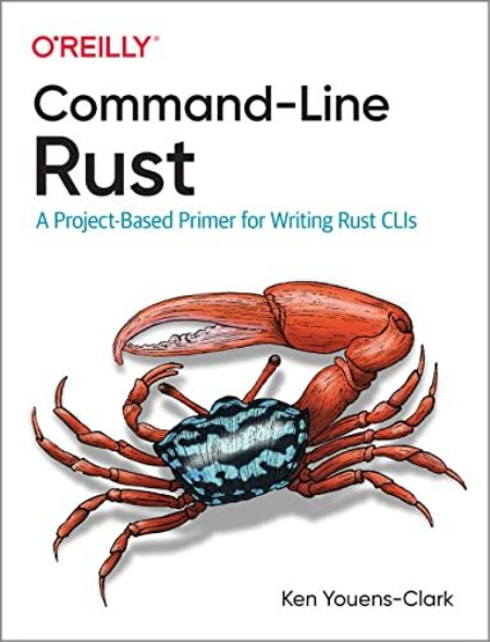 Command-Line Rust: A Project-Based Primer for Writing Rust CLIs (True AZW3 )