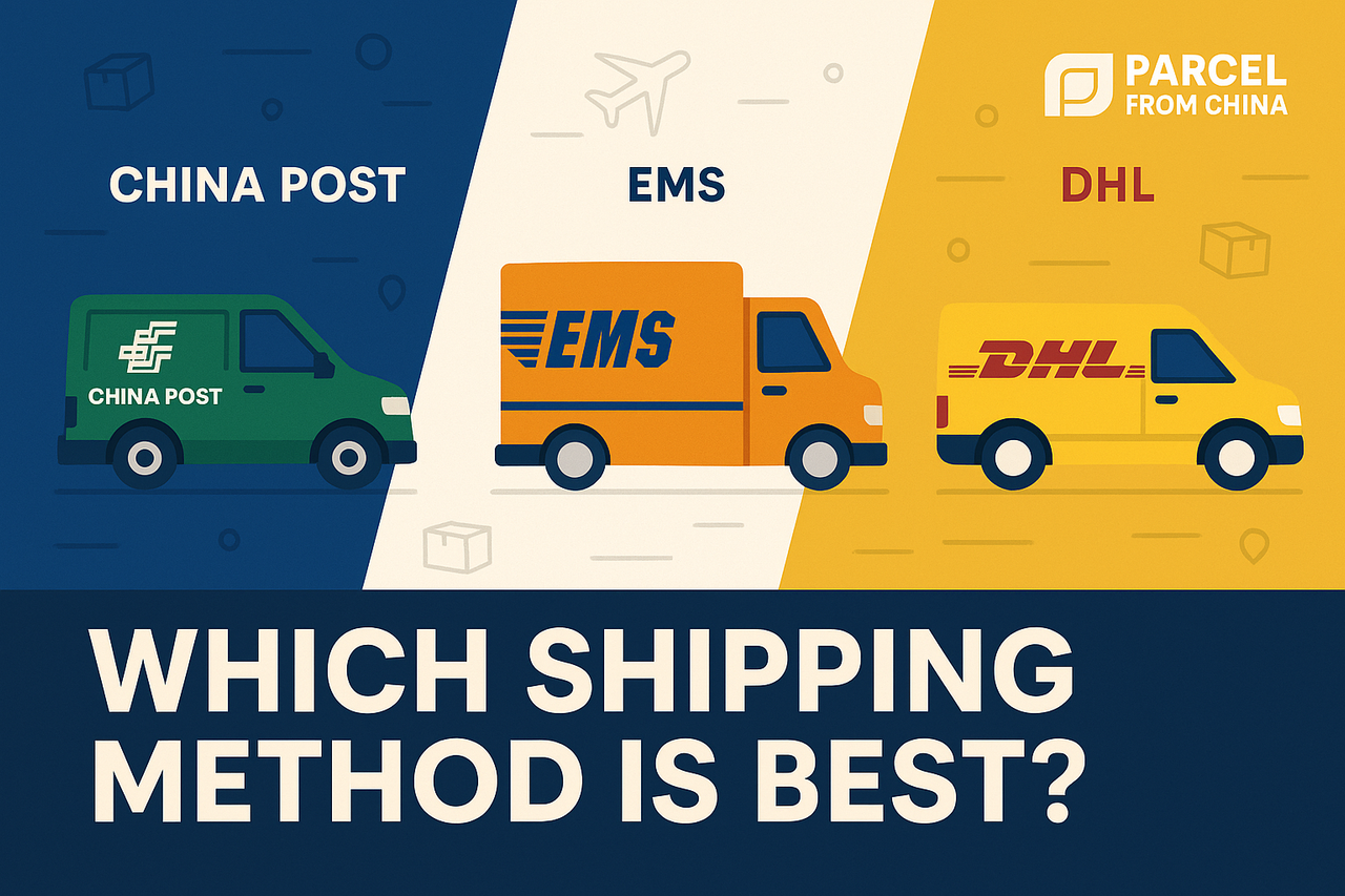 China Post vs EMS vs DHL: Which Shipping Method is Best for Your Business?