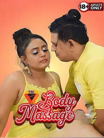 Body Massage (2025) Triflicks Hindi Hot Short Film 1080p | 720p HDRip X264 AAC Download