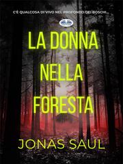 Jonas Saul – La Donna Nella Foresta (2026)