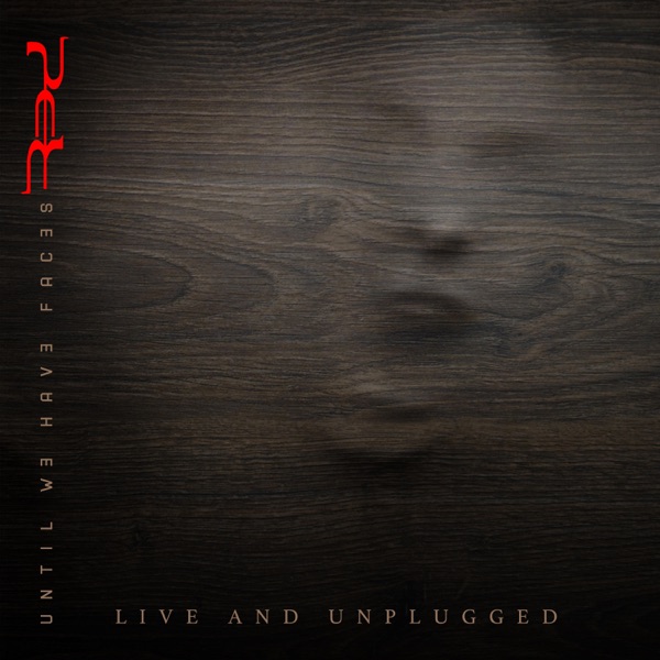 [Image: Red-Until-We-Have-Faces-Live-And-Unplugged-2022.jpg]